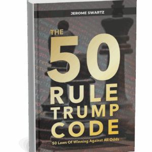 The Trump Code – 50 Laws of Winning Against All Odds
